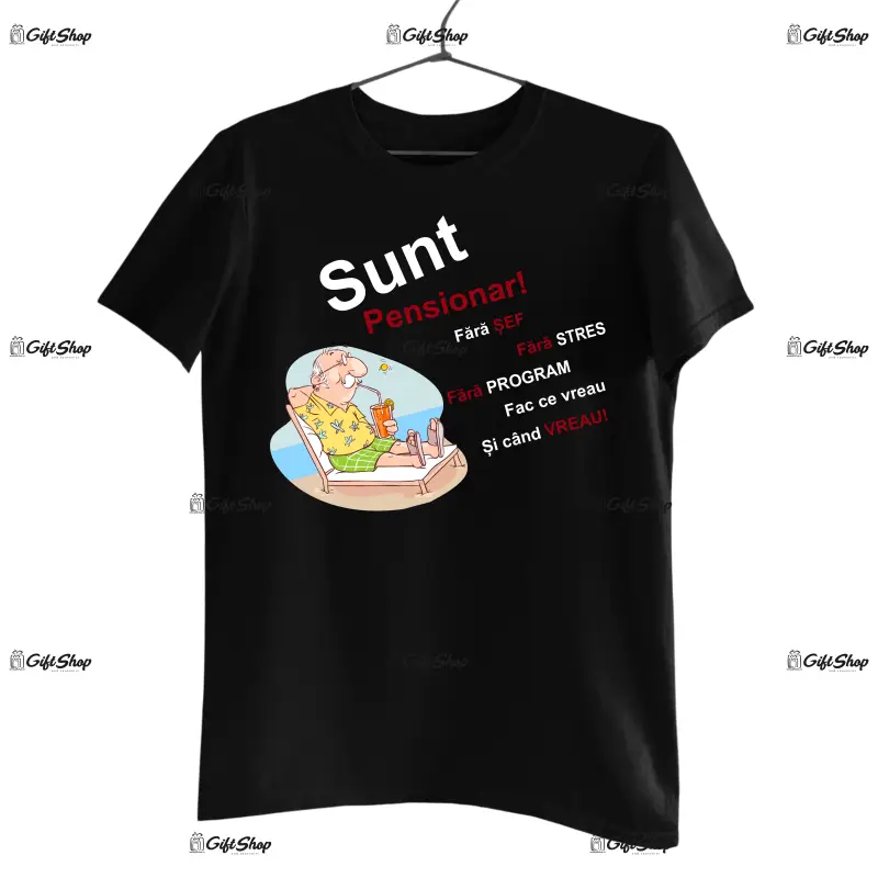 Sunt pensionar fara sef, tricou cu mesaj, tgs1251
